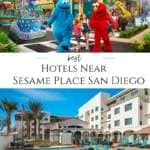 A list of the best hotels near Sesame Place San Diego that happen to be affordable and family-friendly.