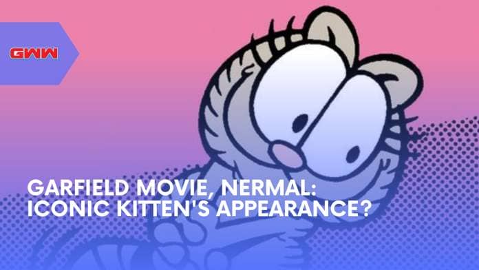 Garfield Movie, Nermal: Iconic Kitten's Appearance?